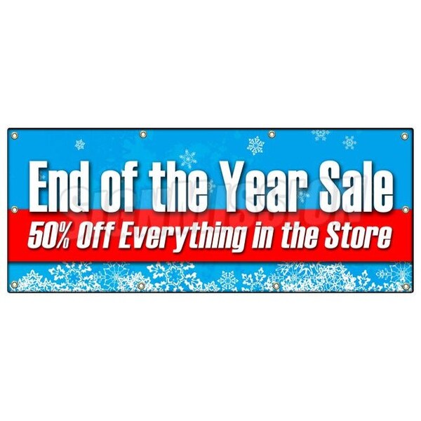 Signmission END OF THE YEAR SALE 50% OFF EVERYTHING BANNER SIGN B-120 End Of The Year Sale 50 - main